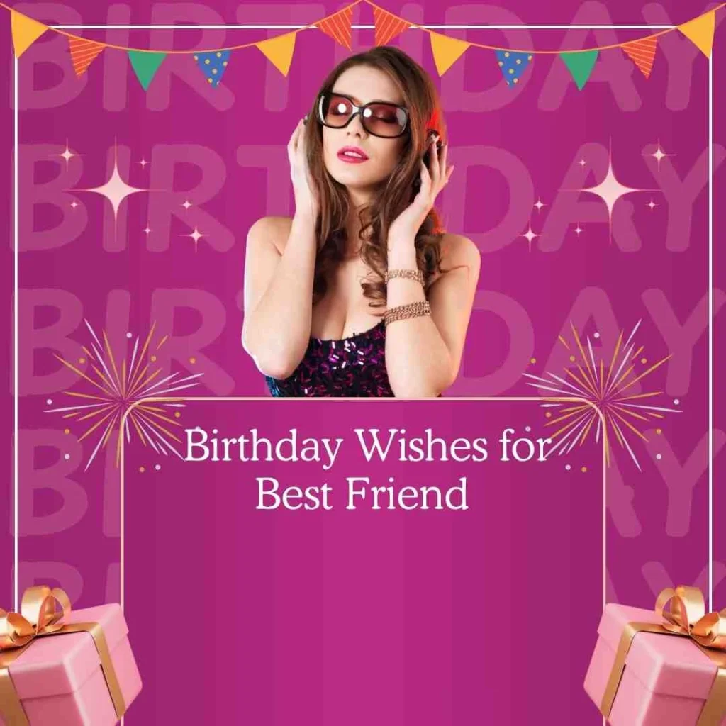 Birthday Wishes for Best Friend 