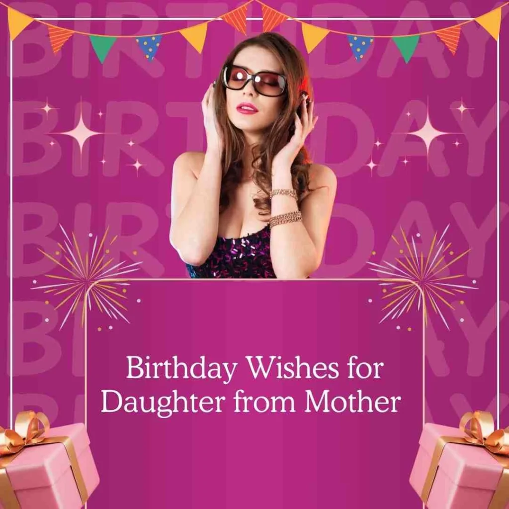 Birthday Wishes for Daughter from Mother