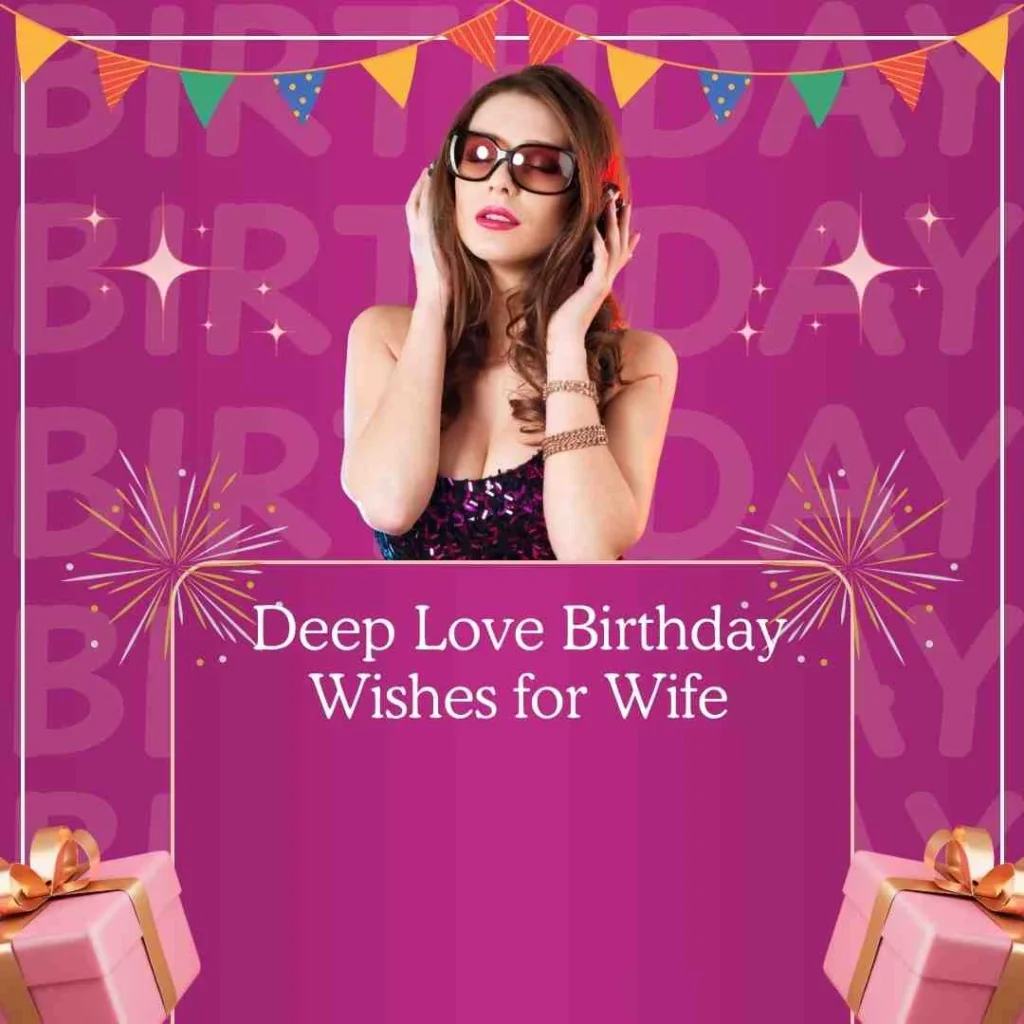 Deep Love Birthday Wishes for Wife