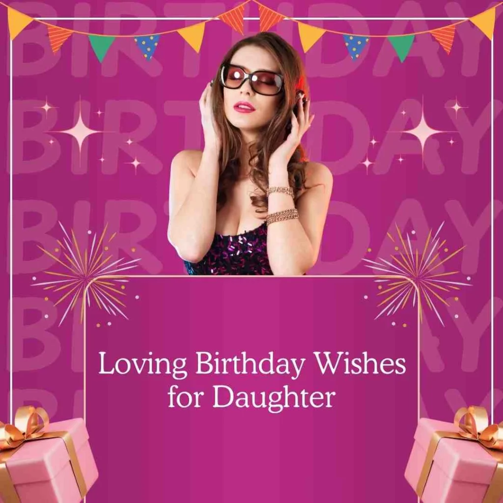 Loving Birthday Wishes for Daughter