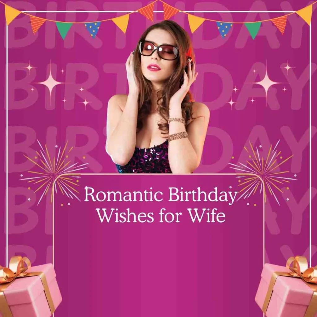 Romantic Birthday Wishes for Wife