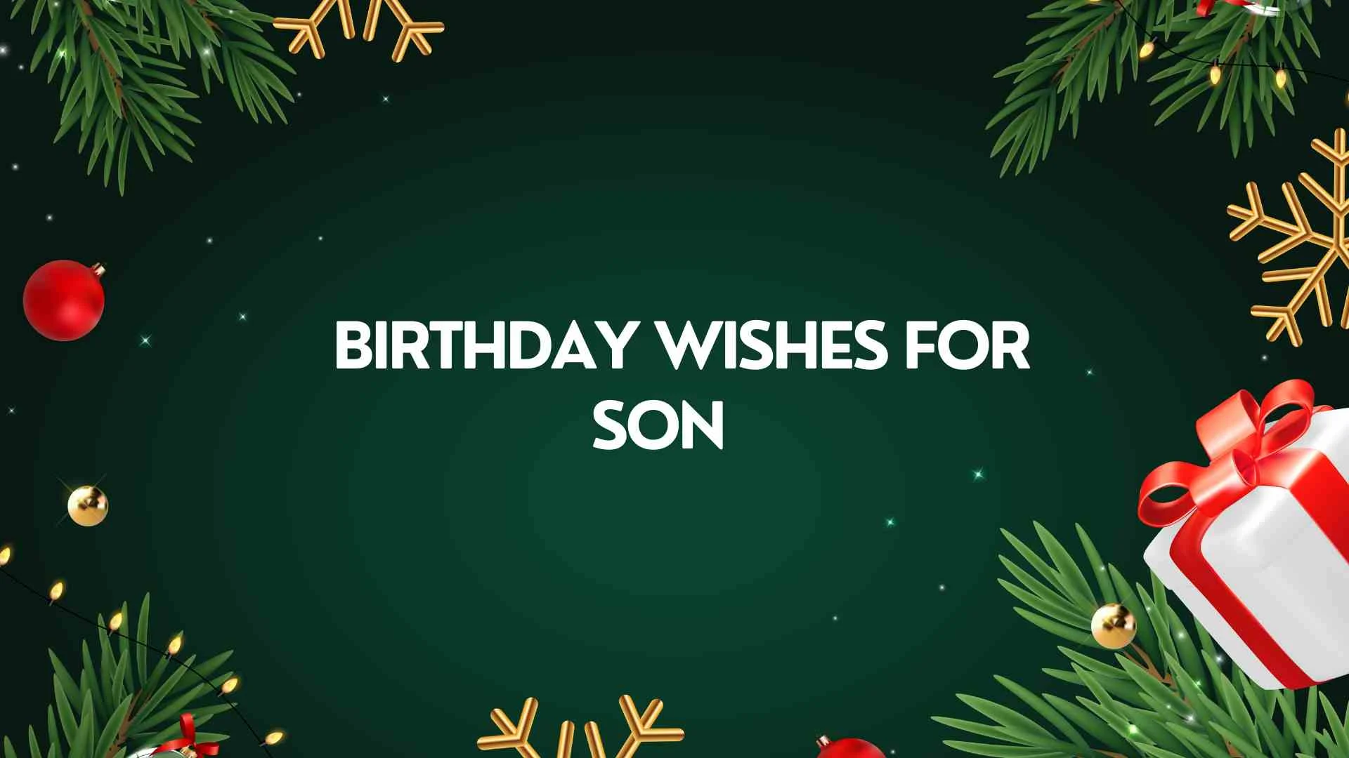 Funny and Heartwarming Birthday Wishes for Son 2026