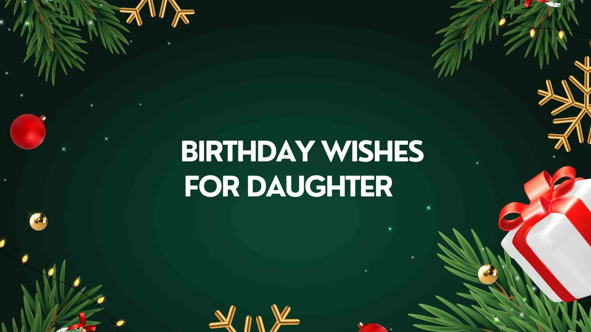 Sweet Birthday Wishes for Daughter | Words from the Heart  2026