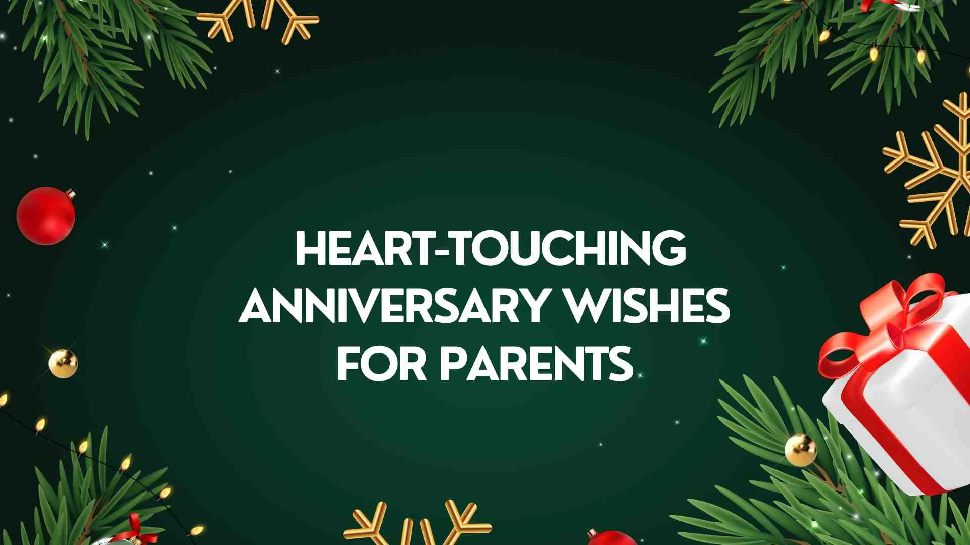 Best Heart-Touching Anniversary Wishes for Parents from Children 2026