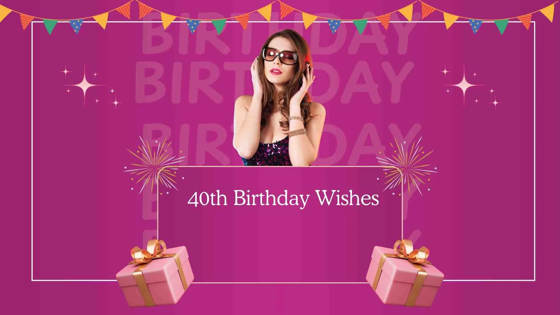 40th Birthday Wishes