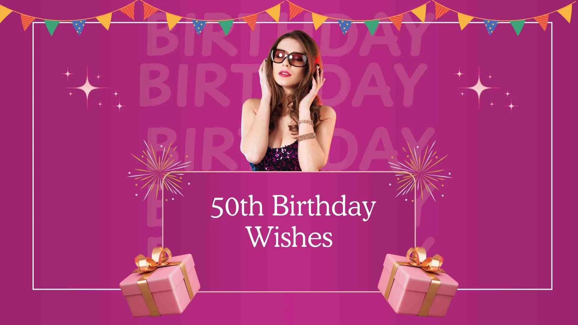 50th Birthday Wishes | Heartfelt Messages to Celebrate a Golden Milestone