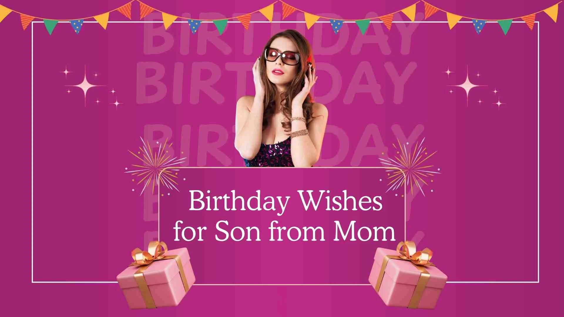 Birthday Wishes for Son from Mom | Heartfelt Messages to Express a Mother’s Love