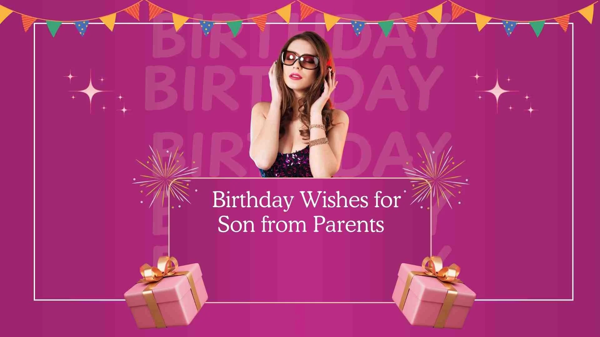 Birthday Wishes for Son from Parents