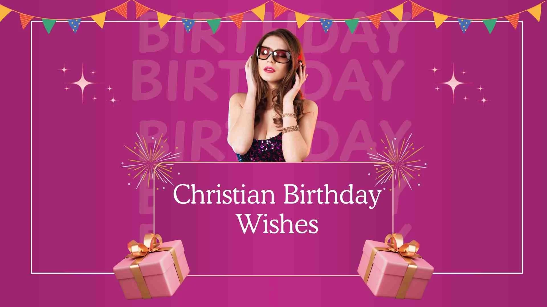 Christian Birthday Wishes | Faith-Filled Messages to Bless Someone’s Special Day