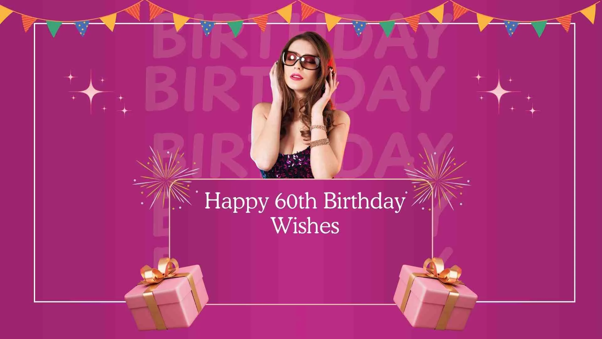 Happy 60th Birthday Wishes