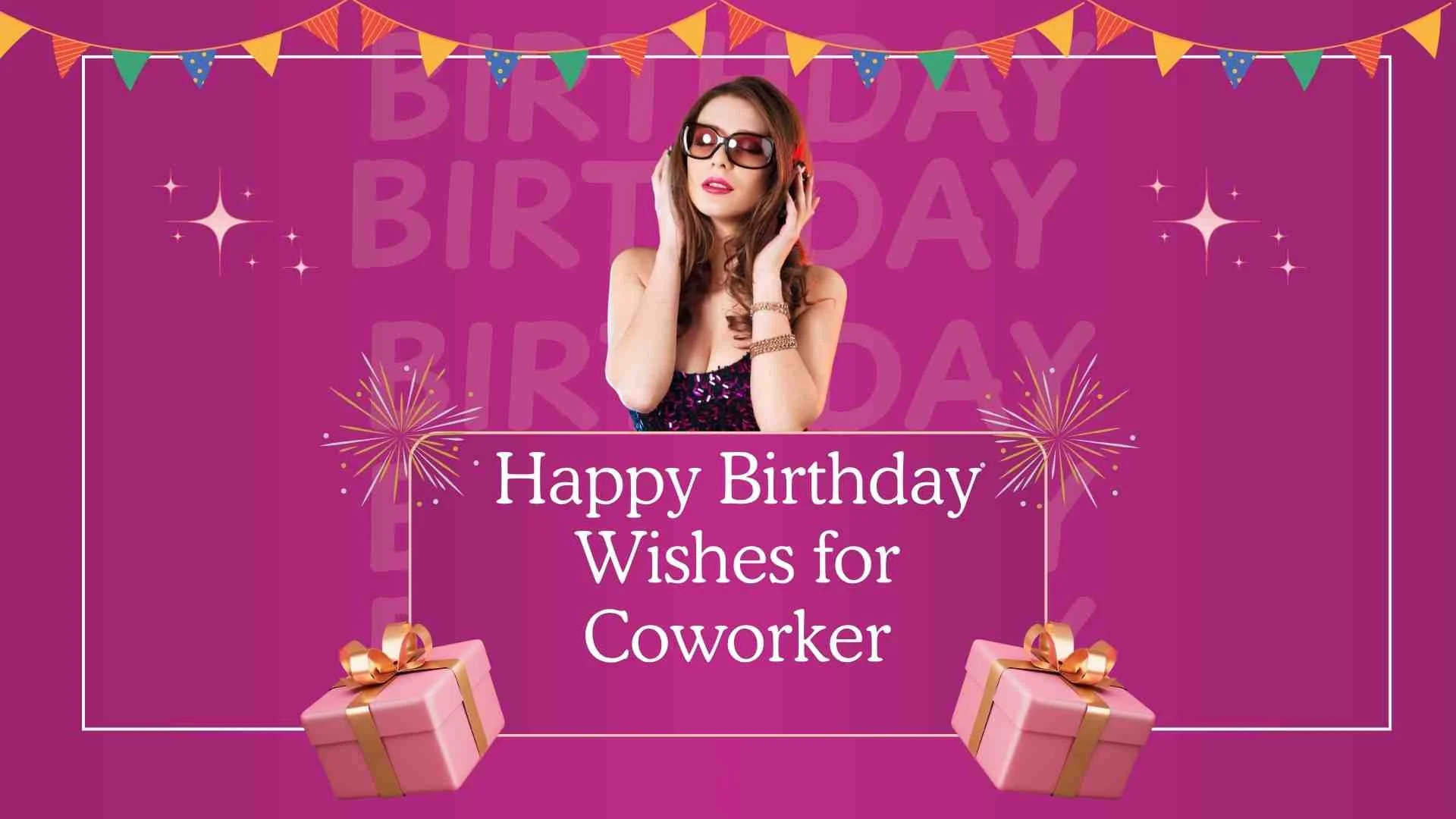 Best Happy Birthday Wishes for Coworker | to Brighten Their Special Day 