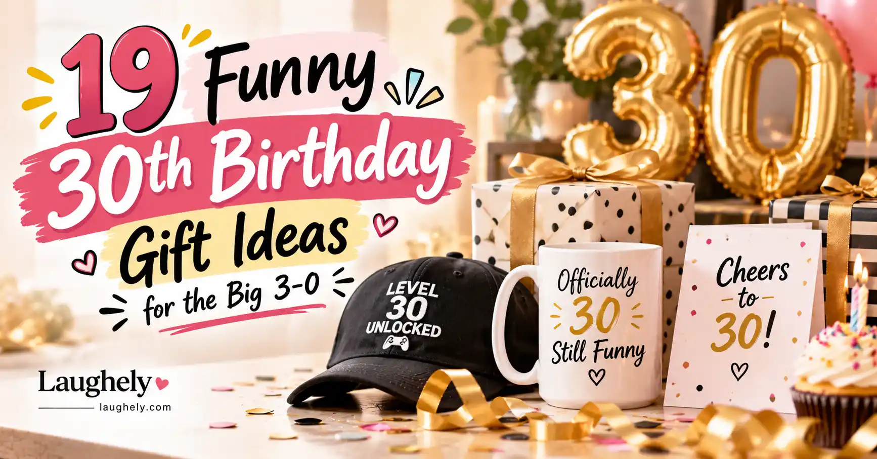 19 Funny 30th Birthday Gift Ideas for the Big 3-0